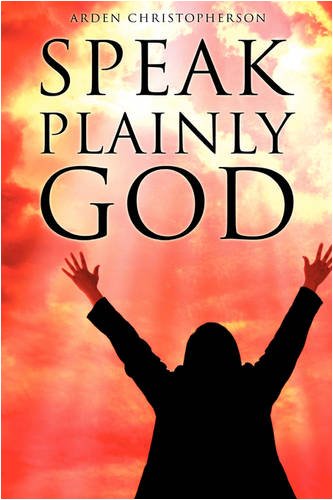 Speak Plainly God [Paperback]