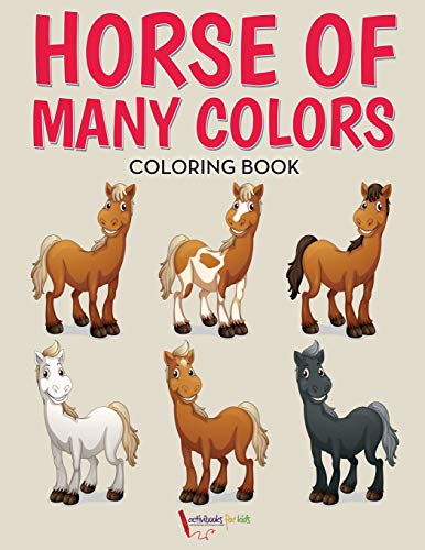 Horse of Many Colors Coloring Book [Paperback]