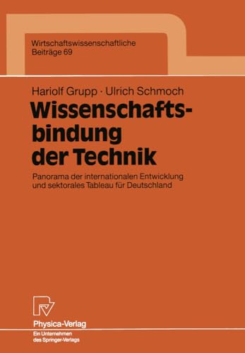 Wissenschaftsbindung der Technik Panorama der internationalen Entwicklung und s [Paperback]