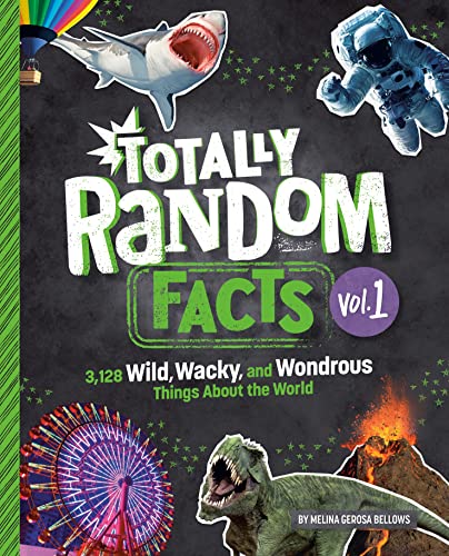 Totally Random Facts Volume 1 3,128 Wild, Wacky, and Wondrous Things About the  [Hardcover]