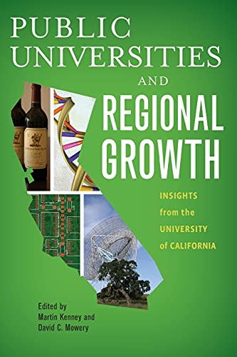 Public Universities and Regional Growth Insights from the University of Califor [Paperback]