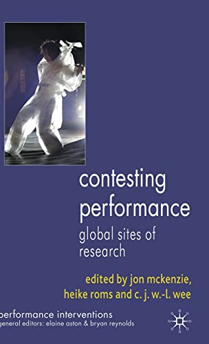 Contesting Performance: Global Sites of Research [Hardcover]