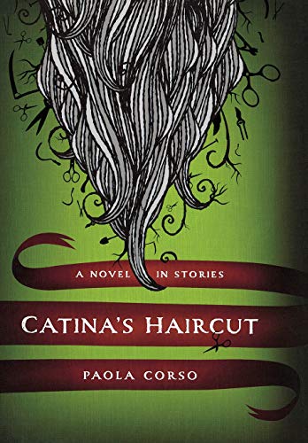 Catinas Haircut A Novel in Stories [Hardcover]