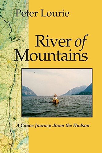 River Of Mountains A Canoe Journey Down The Hudson (new York State Series) [Paperback]