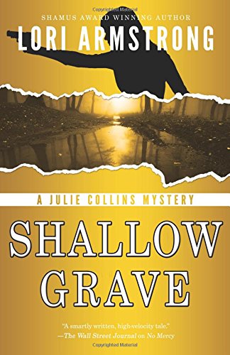 Shallow Grave (julie Collins Mystery) [Paperback]
