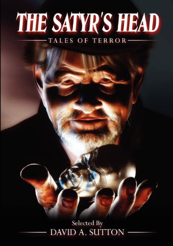 The Satyr's Head Tales Of Terror [Paperback]