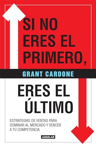 Si no eres el primero, eres el ltimo / If You're Not First, You're Last [Paperback]