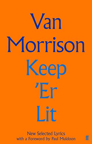 Keep 'Er Lit New Selected Lyrics [Hardcover]