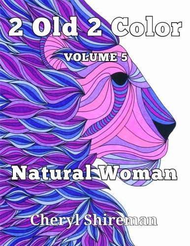 2 Old 2 Color Natural Woman (volume 5) [Paperback]