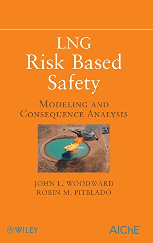 LNG Risk Based Safety Modeling and Consequence Analysis [Hardcover]