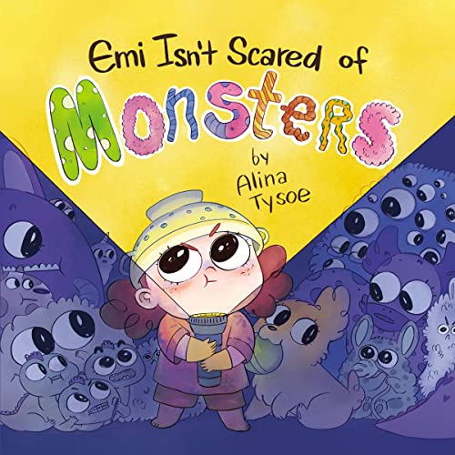 Emi Isn&39t Scared of Monsters [Hardcover]