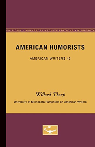 American Humorists - American Writers 42 University of Minnesota Pamphlets on A [Paperback]