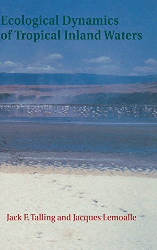 Ecological Dynamics of Tropical Inland Waters [Hardcover]