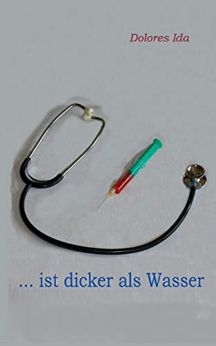 ... Ist Dicker Als Wasser (german Edition) [Paperback]