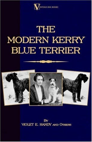 The Modern Kerry Blue Terrier (a Vintage Dog Books Breed Classic) [Paperback]