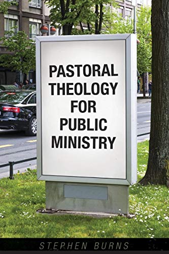 Pastoral Theology For Public Ministry [Paperback]
