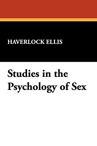 Studies in the Psychology of Sex [Paperback]