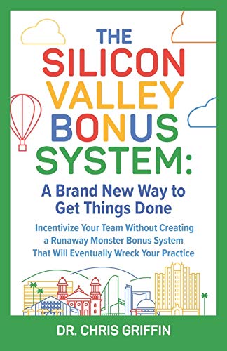 Silicon Valley Bonus System  A Brand New Way to Get Things Done [Paperback]