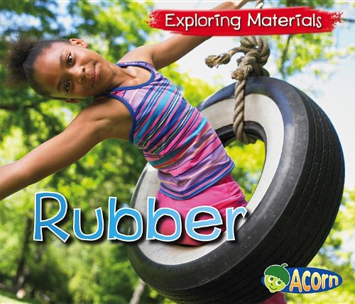 Rubber (exploring Materials) [Paperback]