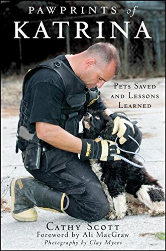 Pawprints of Katrina Pets Saved and Lessons Learned [Hardcover]