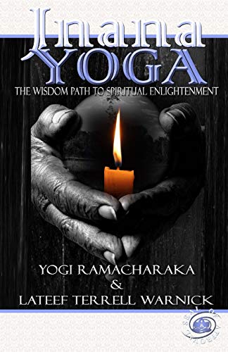 Jnana Yoga The Wisdom Path To Spiritual Enlightenment (volume 5) [Paperback]