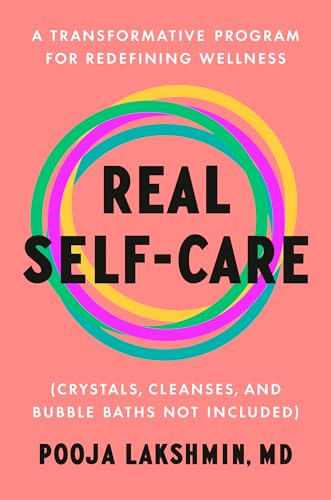 Real Self-Care A Transformative Program for Redefining Wellness (Crystals, Clea [Hardcover]