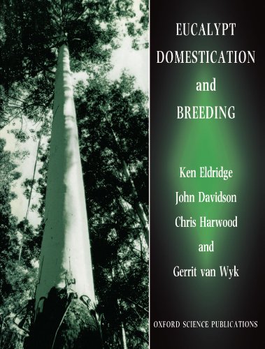 Eucalypt Domestication and Breeding [Paperback]