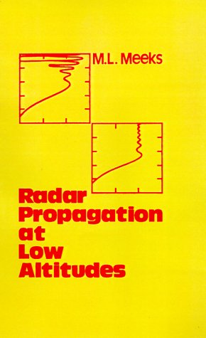 Radar Propagation at Low Altitudes [Hardcover]