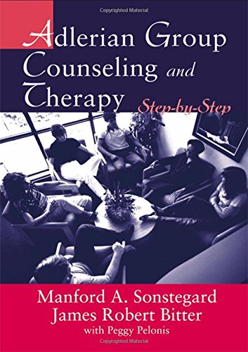 Adlerian Group Counseling and Therapy Step-by-Step [Paperback]