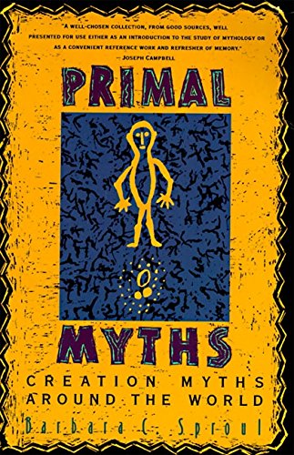 Primal Myths: Creation Myths Around the World [Paperback]