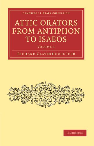 Attic Orators from Antiphon to Isaeos [Paperback]