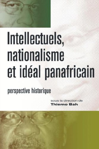Intellectuels, Nationalisme Et Ideal Panafricain [Paperback]