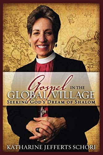 Gospel In The Global Village Seeking God's Dream Of Shalom [Paperback]