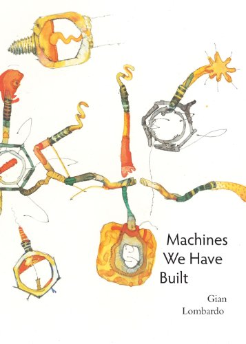 Machines We Have Built [Paperback]