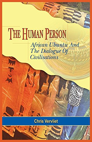 The Human Person, African Ubuntu And The Dialogue Of Civilisations [Paperback]