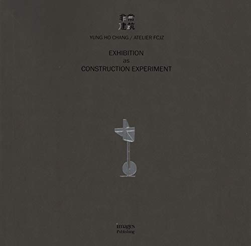 Exhibition as Construction Experiment [Paperback]