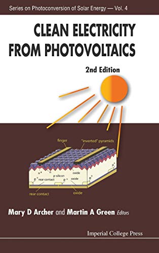 Clean Electricity From Photovoltaics (2nd Edition) (series On Photoconversion Of [Hardcover]