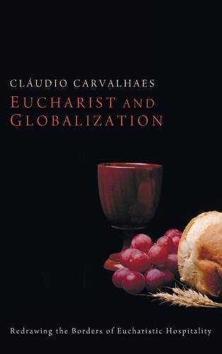 Eucharist And Globalization [Hardcover]