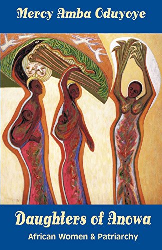Daughters Of Anowa African Women And Patriarchy [Paperback]