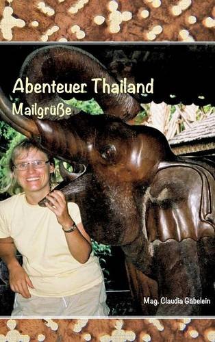Abenteuer Thailand (german Edition) [Hardcover]