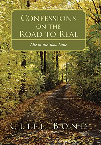 Confessions On The Road To Real Life In The Slow Lane [Hardcover]