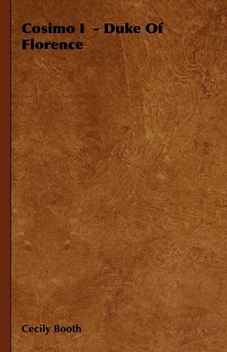 Cosimo I - Duke of Florence [Hardcover]