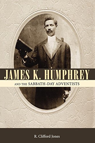 James K. Humphrey and the Sabbath-Day Adventists [Paperback]