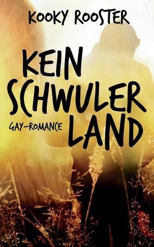 Kein Schwuler Land (german Edition) [Paperback]