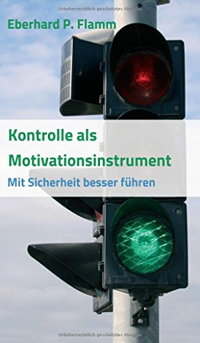 Kontrolle Als Motivationsinstrument (german Edition) [Hardcover]