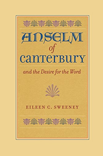 Anselm Of Canterbury And The Desire For The Word [Paperback]