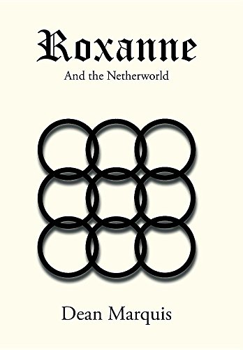Roxanne And The Netherworld [Hardcover]