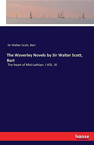 The Waverley Novels By Sir Walter Scott, Bart [Paperback]