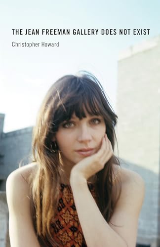 The Jean Freeman Gallery Does Not Exist [Hardcover]