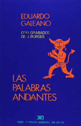 Las Palabras Andantes (spanish Edition) [Paperback]